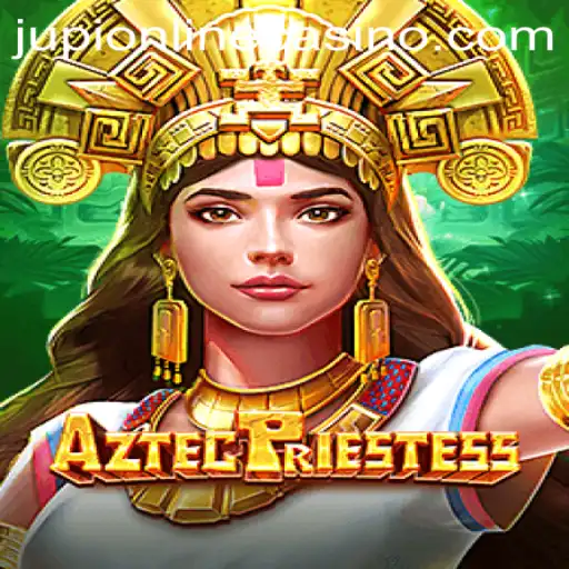 Unveiling AztecPriestess at Jupi Casino: A Journey into Ancient Mysteries